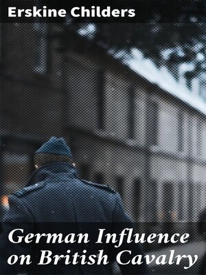 cover image of German Influence on British Cavalry